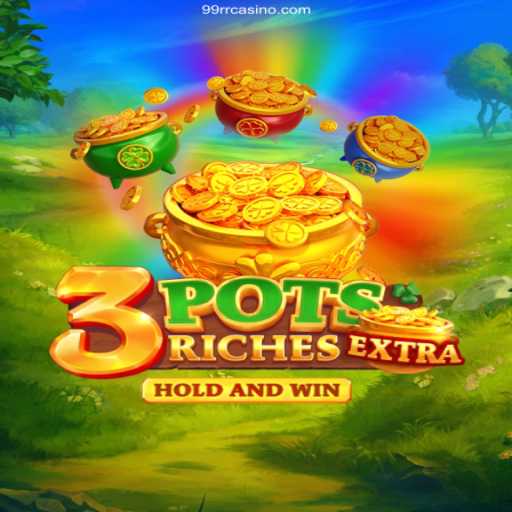 Exploring the Thrilling World of 3potsExtra