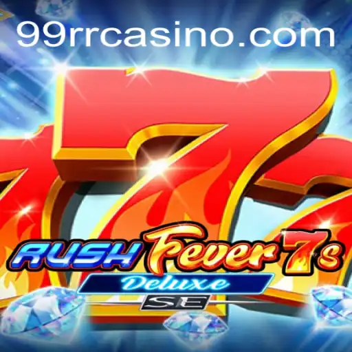 Experience the Thrill with RushFever7sDeluxeSE: Dive into the Ultimate Gaming Adventure