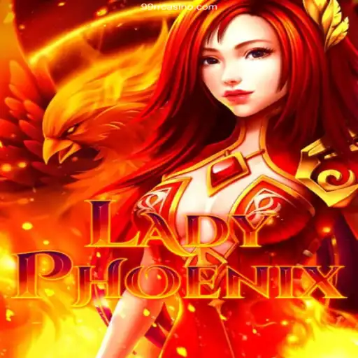 LadyPhoenix: The Ultimate Gaming Experience on 99RR⭐️ ONLINE PLATAFORMA OFICIAL